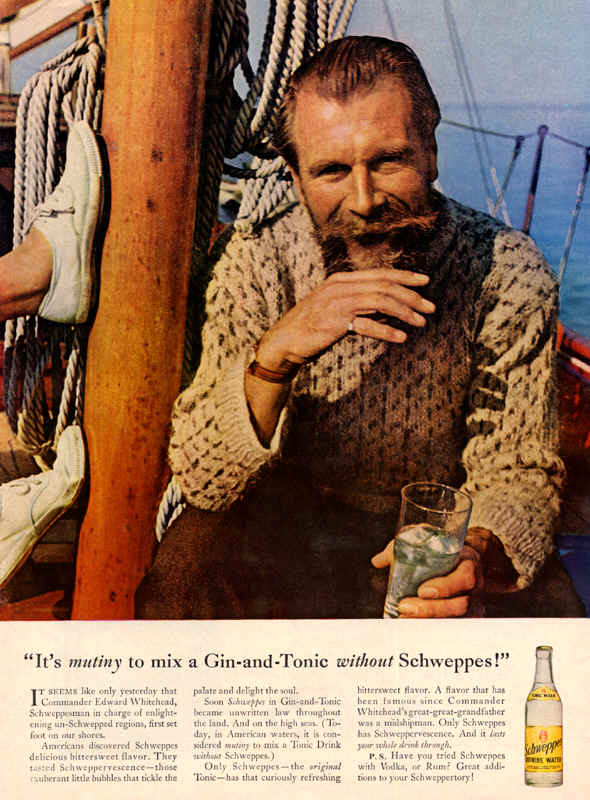 Propaganda antiga da Schweppes. Há um marujo bebendo Gin tônica, e o texto: “it’s mutiny to mix a Gin-and-Tonic without Schweppes!”.