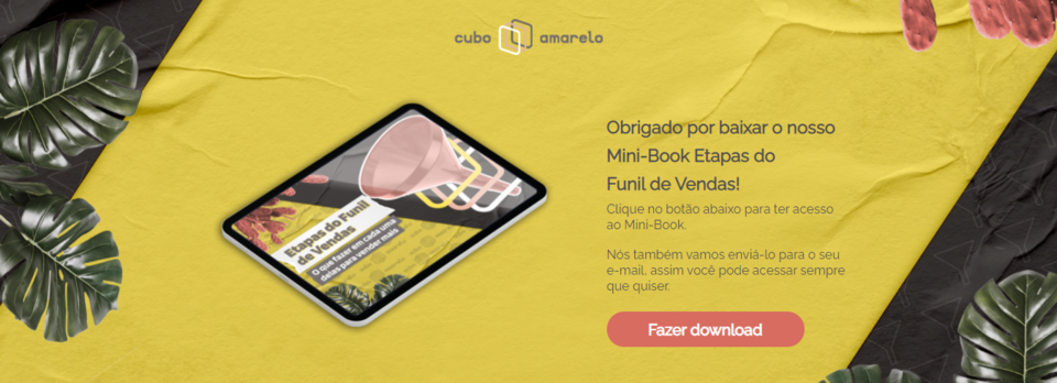 Captura de tela de uma Thank you page feita pela Cubo Amarelo. Nela há design relacionado à marca, mockup com o design e botão para fazer download do material. 