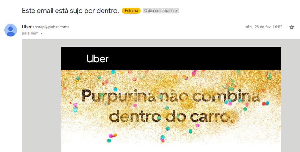 E-mail da Uber com o título sendo “Este email está sujo por dentro”.